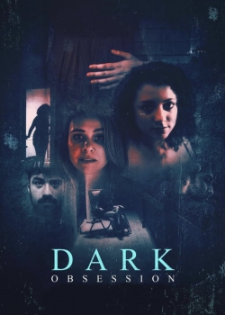 Филм Dark Obsession / Тъмна мания (2023)